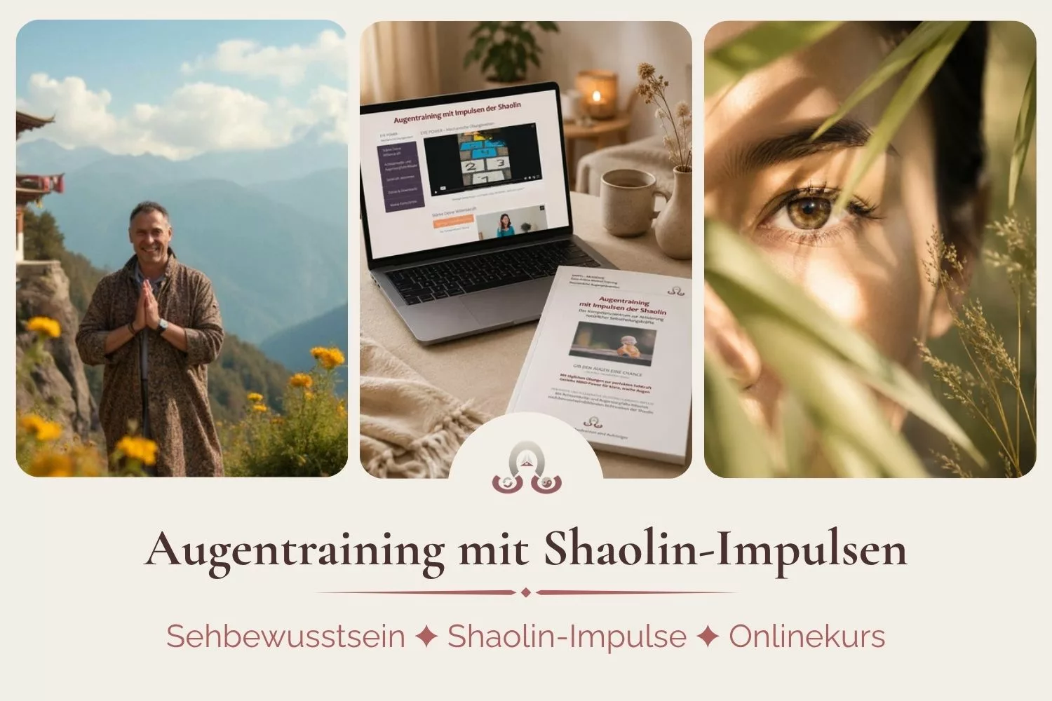 Augentraining Shaolin Augentraining mit Shaolin-Impulsen – Onlinekurs mit Skript, Kursansicht und Naturmotiv für Sehbewusstsein