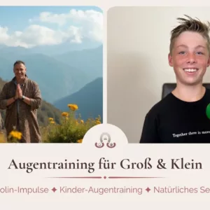 Augentraining Spezialpaket für Kinder und Erwachsene – Shaolin-Impulse und Kinder-Augentraining | SAMT Akademie